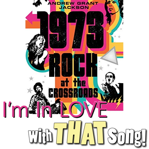 1973: Rock At The Crossroads (with special guest Andrew Grant Jackson)