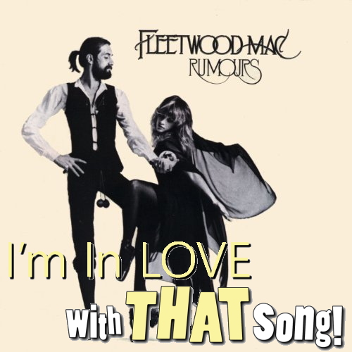 Fleetwood Mac – “You Make Loving Fun”