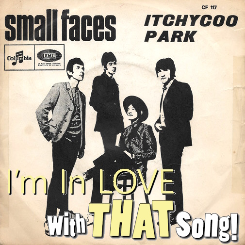 Small Faces – “Itchycoo Park”